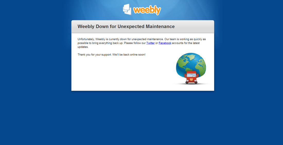 Weebly Down for Unexpected Maintenance